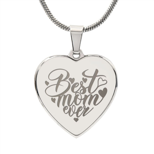 Best Mom Ever Engraved Heart Necklace